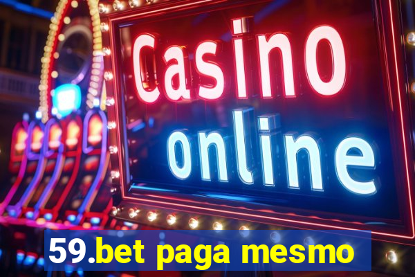 59.bet paga mesmo